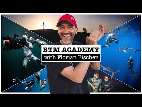 BTM Academy - FLORIAN FISCHER - Become a leading underwater video creator video thumbnail